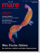 mare - Die Zeitschrift der Meere / No. 151 / Was Fische fühlen