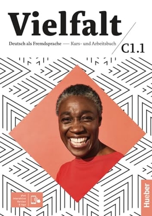 Giersberg, Dagmar / Dammann, Arwen et al. Vielfalt C1.1 - Deutsch als Fremdsprache / Kurs- und Arbeitsbuch plus interaktive Version. Hueber Verlag GmbH, 2020.