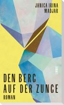 Den Berg auf der Zunge