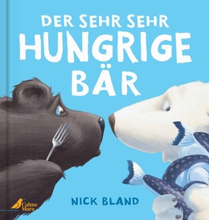Bland, Nick. Der sehr sehr hungrige Bär - Der grummelige Bär trifft im 2. Band auf einen anspruchsvollen Eisbären. Bilderbuch ab 4 mit lustigen Reimen.. CalmeMara Verlag, 2026.