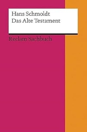 Schmoldt, Hans. Das Alte Testament - Eine Einführung. Reclam Philipp Jun., 2009.