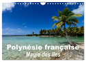 Polynésie française - Magie des îles (Calendrier mural 2025 DIN A4 vertical), CALVENDO calendrier mensuel