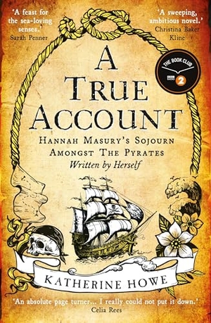 Howe, Katherine. A True Account - A Radio 2 Book Club Pick for Autumn 2023!. Oneworld Publications, 2024.