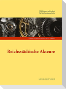 Reichsstädtische Akteure