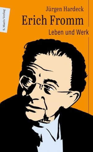 Hardeck, Jürgen. Erich Fromm - Leben und Werk | 'Der wohl wichtigste psychosoziale Denker des 20. Jahrhunderts!' Neil McLaughlin, kanadischer Soziologe. Marix Verlag, 2025.