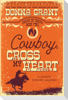 Cowboy, Cross My Heart