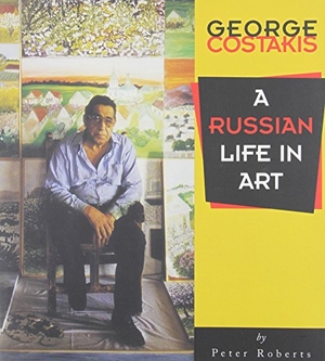 Roberts, Peter. George Costakis - A Russian Life in Art. McGill-Queen's University Press, 1994.