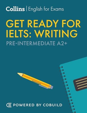 Aish, Fiona / Jo Tomlinson. Get Ready for IELTS Writing - IELTS 4+ (A2+). HarperCollins Publishers, 2026.