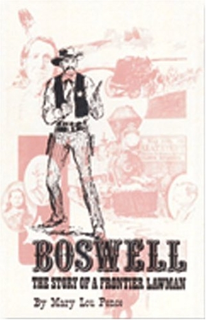 Pence, Mary L. Boswell - The Story of a Frontier Lawman. High Plains Press, 1998.