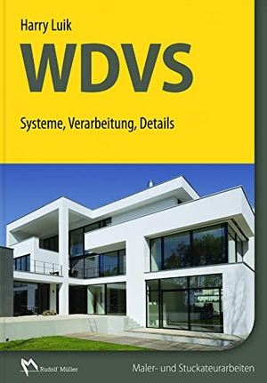 Luik, Harry. WDVS kompakt - Mit Kennziffern, Regeln, Richtwerten. Müller Rudolf, 2015.