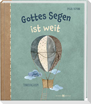 Gottes Segen ist weit