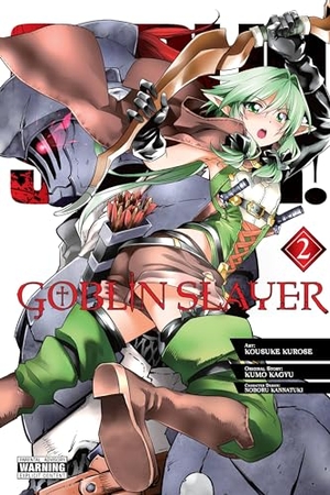 Kagyu, Kumo. Goblin Slayer, Vol. 2 (Manga). Yen Press, 2018.