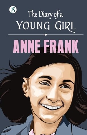 Frank, Anne. The Diary of a Young Girl. Repro India Limited, 2023.