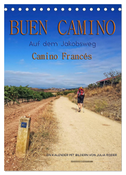 Buen Camino - Auf dem Jakobsweg - Camino Francés (Tischkalender 2024 DIN A5 hoch), CALVENDO Monatskalender