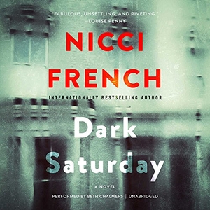 French, Nicci. Dark Saturday. HighBridge Audio, 2017.