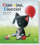 Ciao ciao, ciuccio!