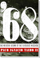 '68: El Otoño Mexicano de la Masacre de Tlatelolco