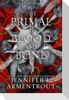 The Primal of Blood and Bone