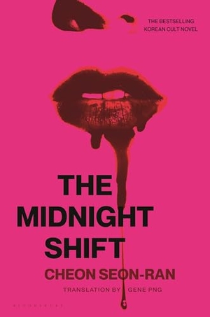 Cheon, Seon-Ran. The Midnight Shift - The Korean Bestselling Cult Novel. Bloomsbury USA, 2025.