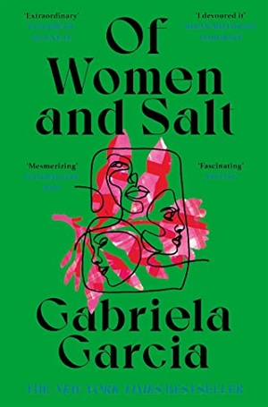 Garcia, Gabriela. Of Women and Salt. Pan Macmillan, 2022.