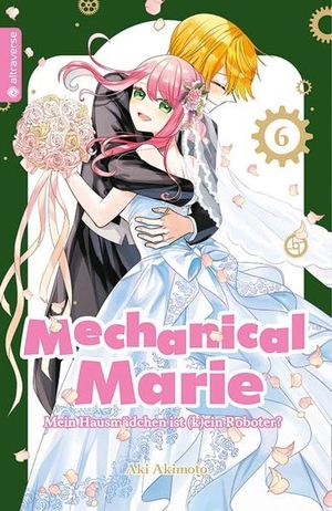 Akimoto, Aki. Mechanical Marie 06 - Mein Hausmädchen ist (k)ein Roboter?. Altraverse GmbH, 2026.