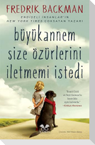 Büyükannem Size Özürlerini Iletmemi Istedi