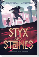 Styx and Stones