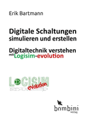 Digitale Schaltungen simulieren und erstellen