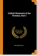 Colloid Chemistry of the Proteins, Part 1