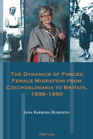 Buresova, Jana Barbora. The Dynamics of Forced Female Migration from Czechoslovakia to Britain, 1938¿1950. Peter Lang, 2019.
