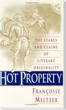 Hot Property: The Stakes and Claims of Literary Originality