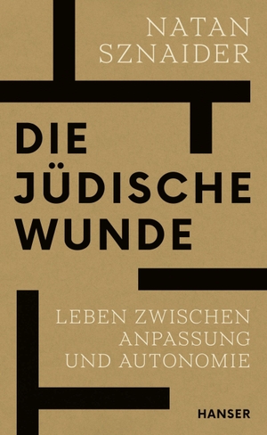 Sznaider, Natan. Die jüdische Wunde - Leben zwischen Anpassung und Autonomie. Carl Hanser Verlag, 2024.