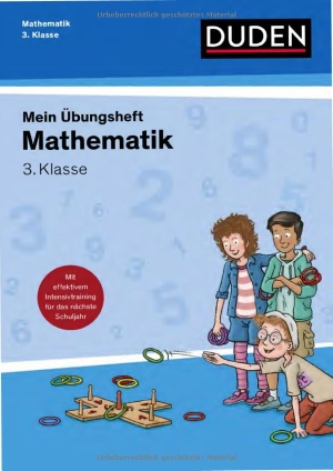 Wagner, Kim. Übungsheft Mathematik - 3. Klasse - Mit wiederholendem Intensivtraining für das nächste Schuljahr. Bibliograph. Instit. GmbH, 2026.
