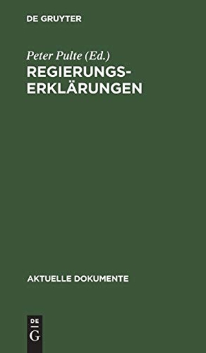 Pulte, Peter (Hrsg.). Regierungserklärungen - 1949¿1973. De Gruyter, 1973.