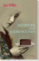 Sachertorte und andere Fiktionen