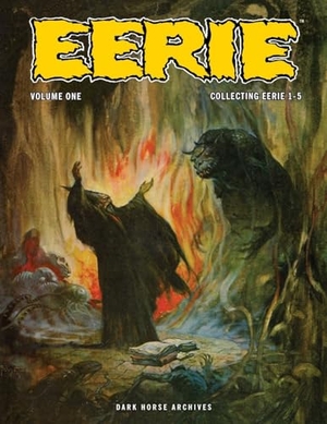 Goodwin, Archie / Gene, Colan et al. Eerie Archives Volume 1. Dark Horse Comics,U.S., 2023.