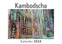 Kambodscha (Wandkalender 2024, Kalender DIN A4 quer, Monatskalender im Querformat mit Kalendarium, Das perfekte Geschenk)