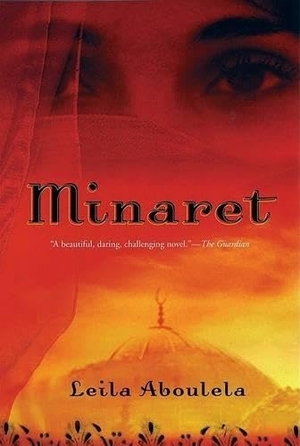 Aboulela, Leila. Minaret. Grove Atlantic, 2005.