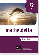 mathe.delta 9 Arbeitsheft Nordrhein-Westfalen