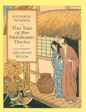 Paterson, Katherine. The Tale of the Mandarin Ducks. Turtleback Books, 2001.