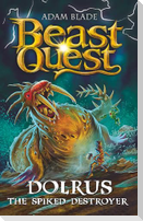 Beast Quest: Dolrus the Spiked Destroyer