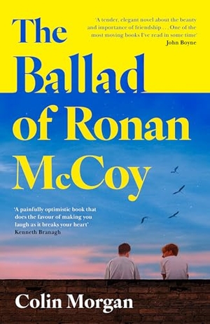 Morgan, Colin. The Ballad of Ronan McCoy. Harper Collins Publ. UK, 2026.