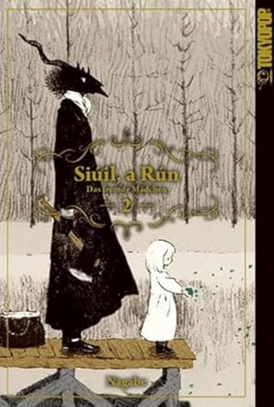 Nagabe. Siúil, a Rún - Das fremde Mädchen 02. TOKYOPOP GmbH, 2018.