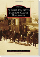 Summit County's Narrow-Gauge Railroads