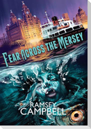 Fear Across the Mersey