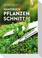 Handbuch Pflanzenschnitt