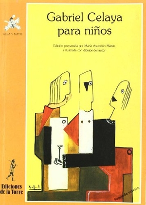 Celaya, Gabriel. Gabriel Celaya para niños. Ediciones de la Torre, 2001.