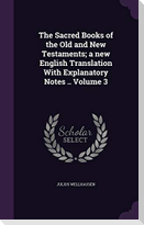 The Sacred Books of the Old and New Testaments; a new English Translation With Explanatory Notes .. Volume 3