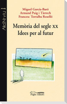 Memòria del segle XX : idees deper al futur
