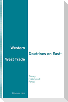 Western Doctrines on East-West Trade